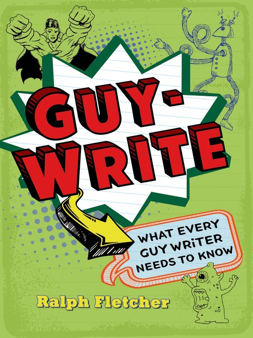 Title details for Guy-Write by Ralph Fletcher - Wait list